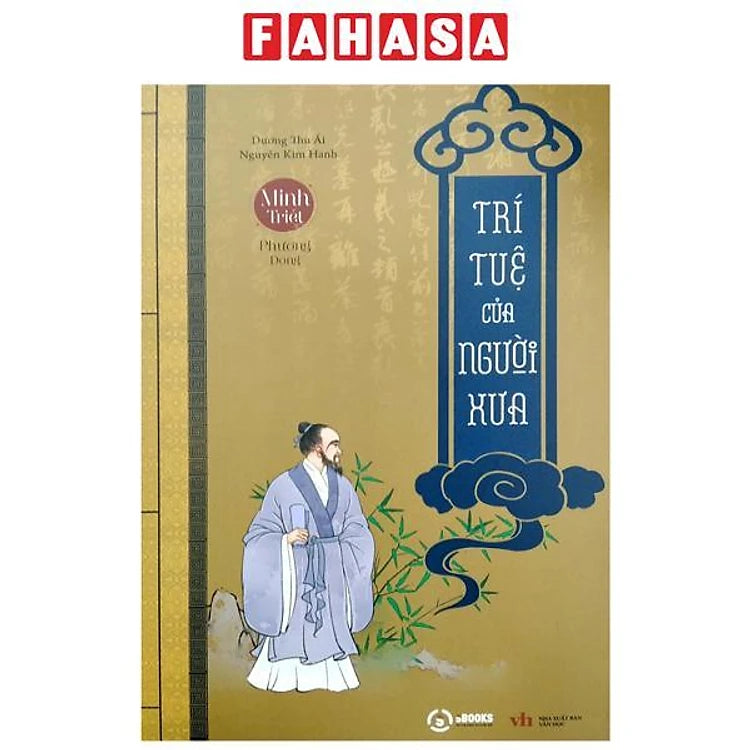 TRÍ TUỆ của NGƯỜI XƯA - Minh Triết Phương Đông