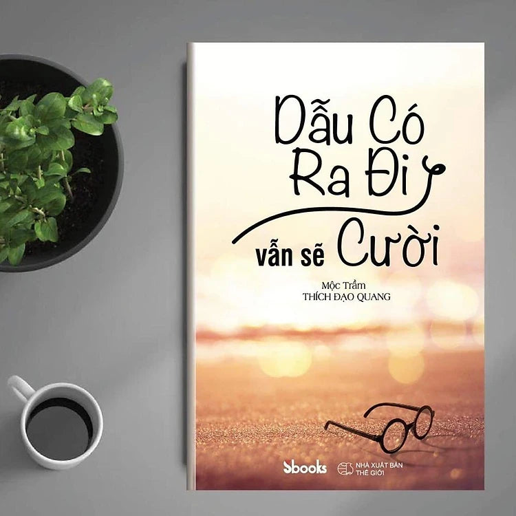 Bộ sách Chữa lành hay nhất: Lén Nhặt Chuyện Đời + Dẫu Có Ra Đi Vẫn Sẽ Cười + Ai Rồi Cũng Sẽ Bình Yên + Lữ Khách Ven Đường
