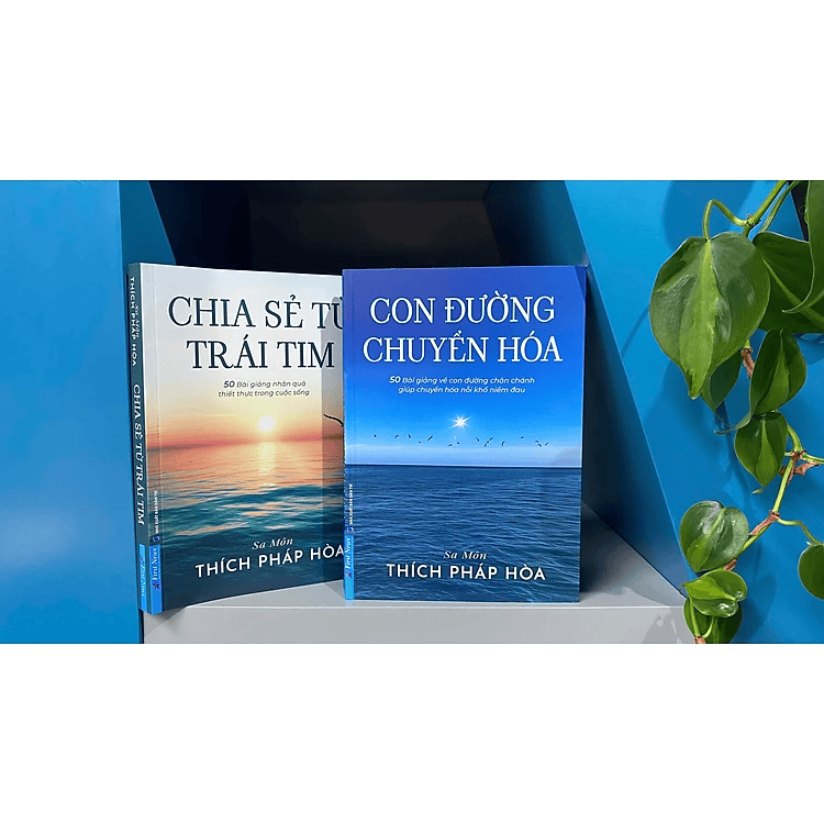Combo Chia sẻ từ trái tim + Con đường chuyển hóa (Thích Pháp Hòa)