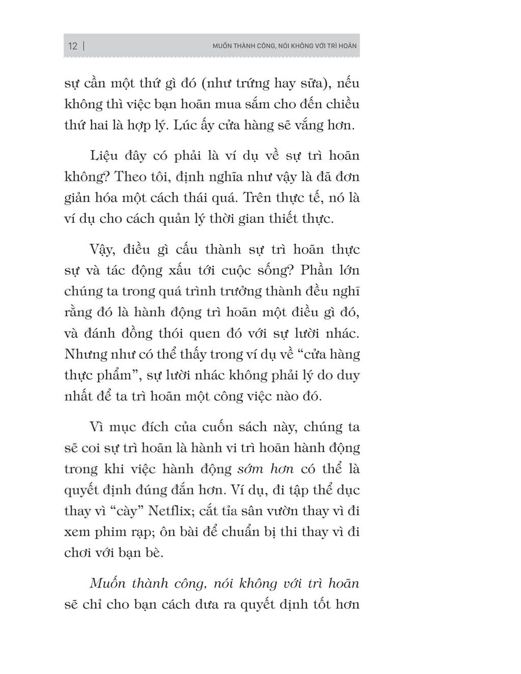 Muốn Thành Công Nói Không Với Trì Hoãn - 21 Nguyên Tắc Vàng Đập Tan Sự Trì Hoãn