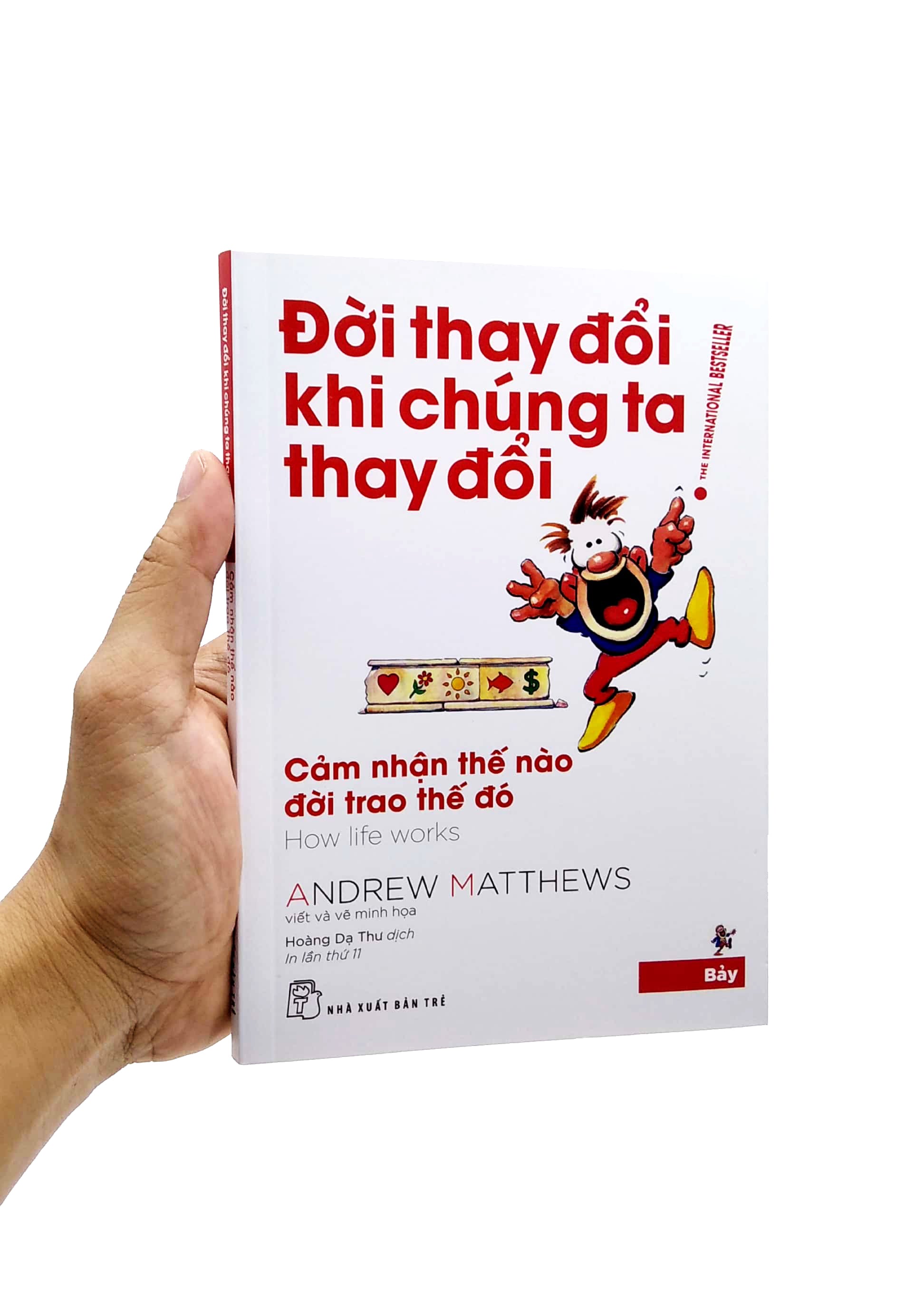Đời Thay Đổi Khi Chúng Ta Thay Đổi