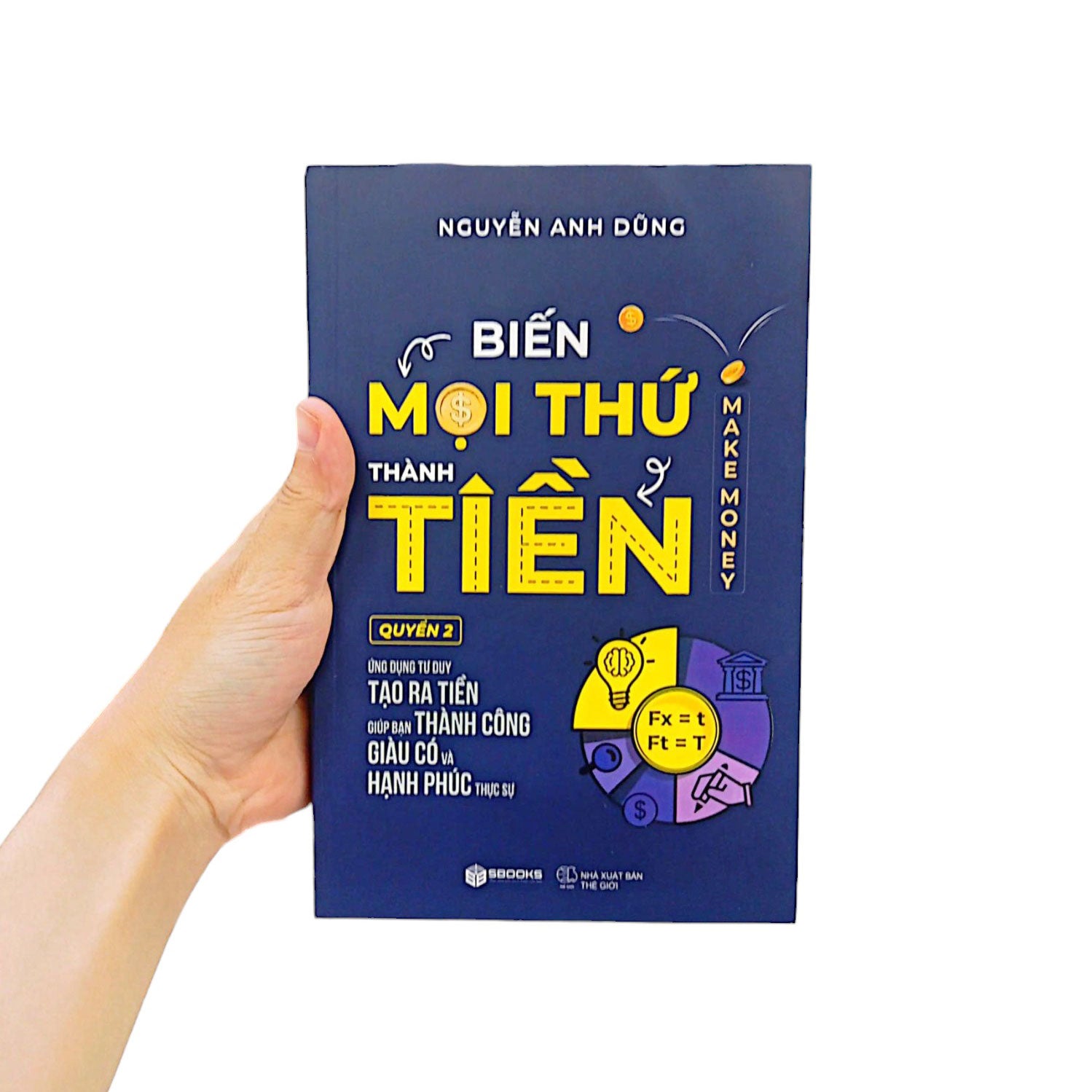 Biến Mọi Thứ Thành Tiền - Tập 2