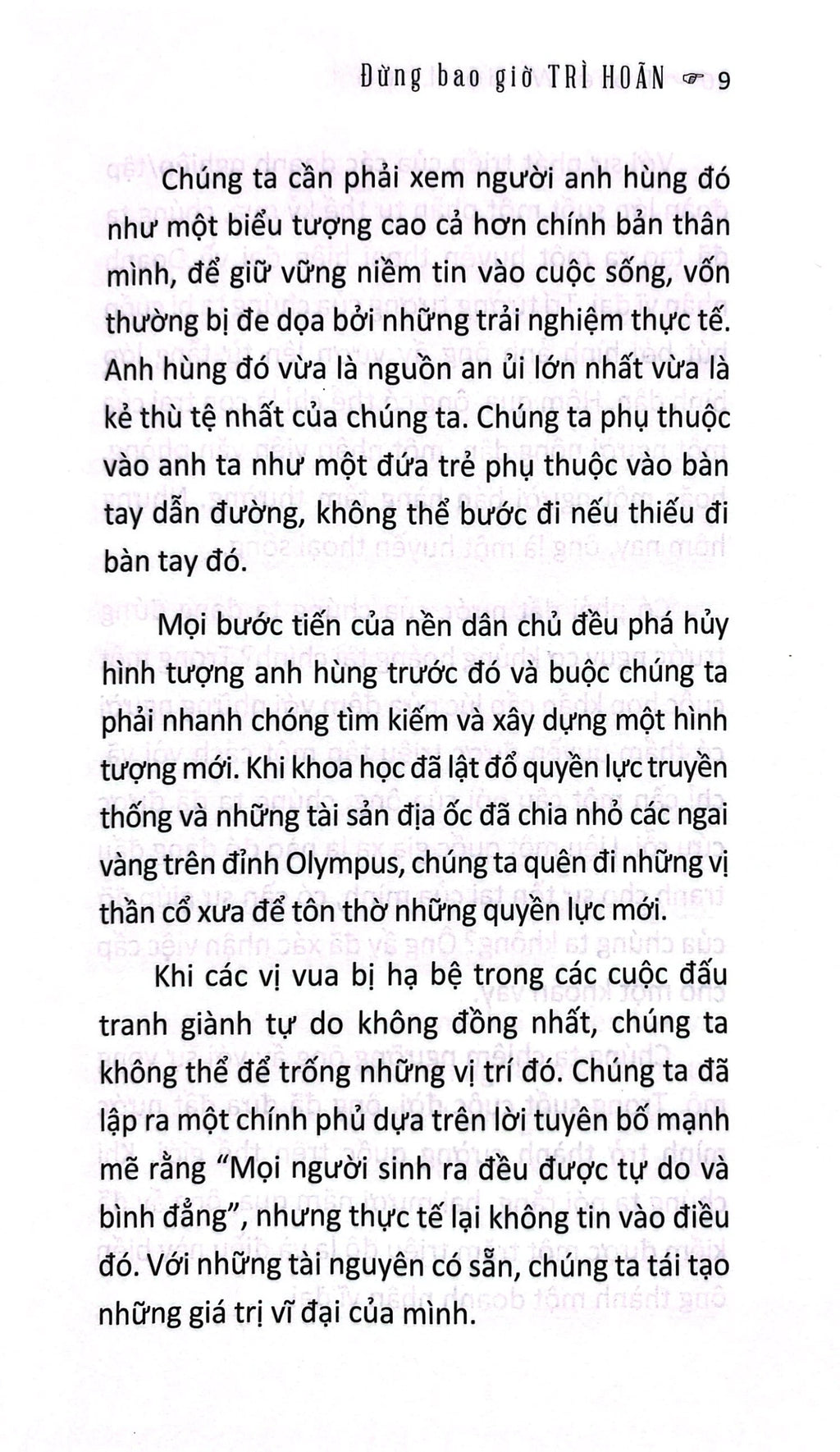 Đừng bao giờ trì hoãn