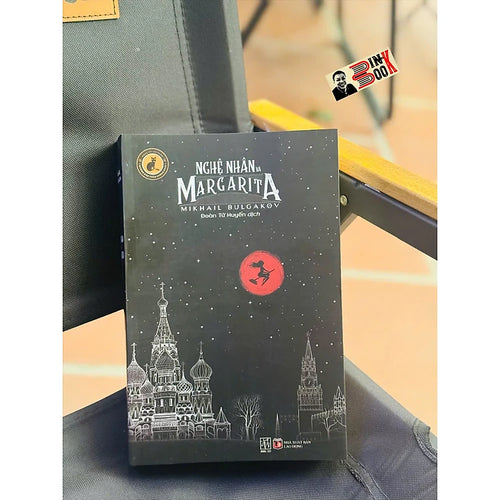 (Bản 2025) NGHỆ NHÂN VÀ MARGARITA – Mikhail Bulgakov – Đông A