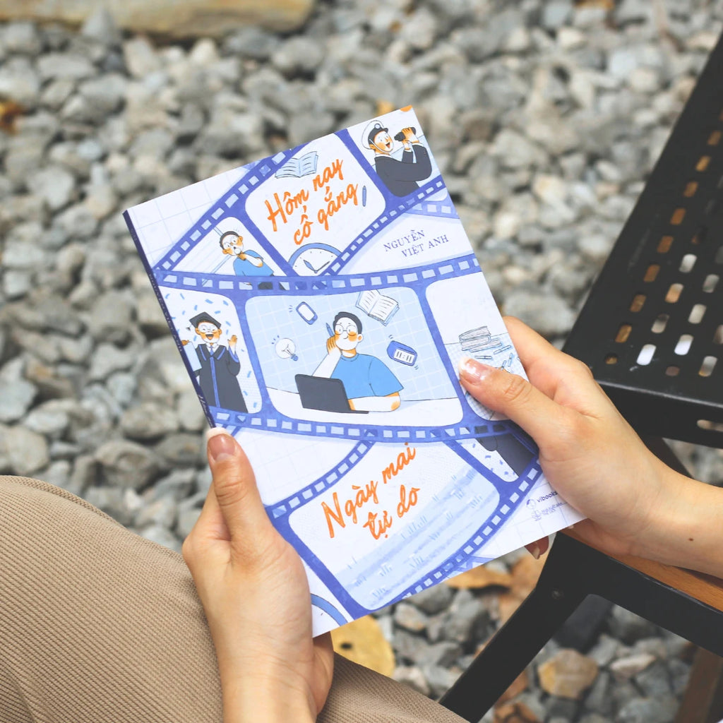 Hôm Nay Cố Gắng, Ngày Mai Tự Do