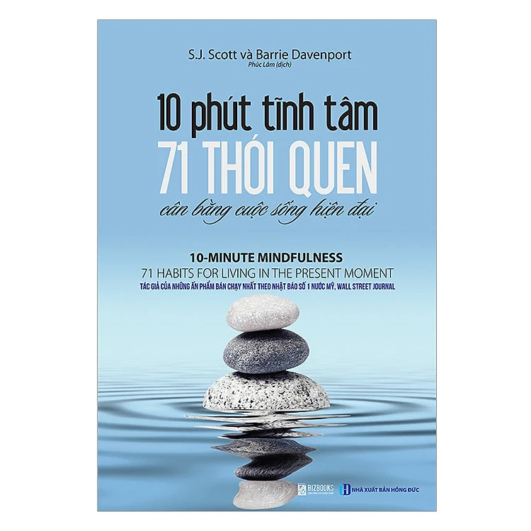 10 Phút Tĩnh Tâm - 71 Thói Quen Cân Bằng Cuộc Sống Hiện Đại