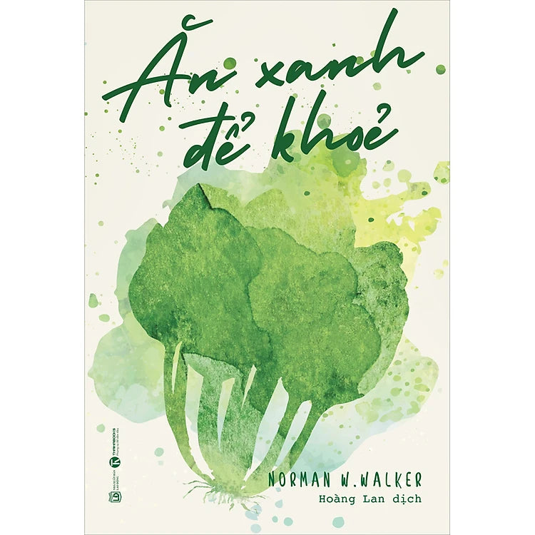 Combo Sống Lành Để Trẻ + Ăn Xanh Để Khỏe (2 Cuốn)