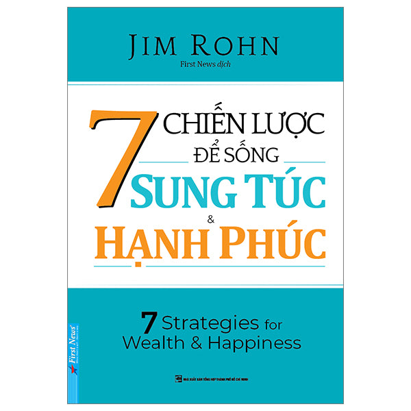 7 Chiến Lược Để Sống Sung Túc & Hạnh Phúc