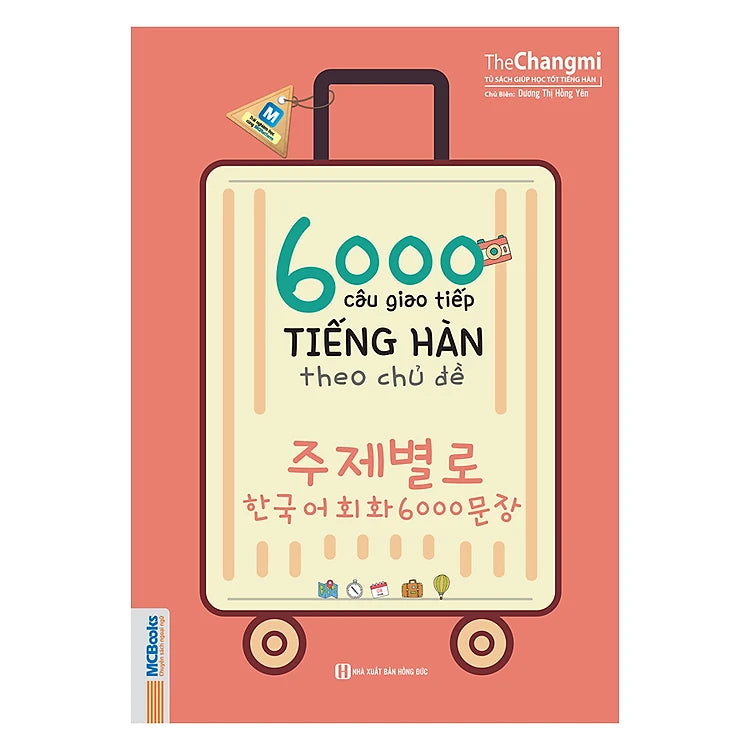 Sách 6000 Câu Giao Tiếp Tiếng Hàn Theo Chủ Đề (Không kèm CD)