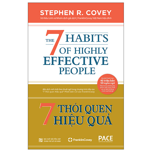 7 Thói Quen Hiệu Quả - The 7 Habits Of Highly Effective People - Bìa Cứng