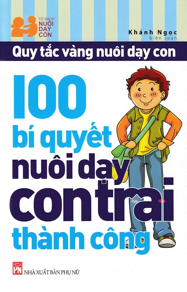 100 Bí Quyết Nuôi Dạy Con Trai Thành Công