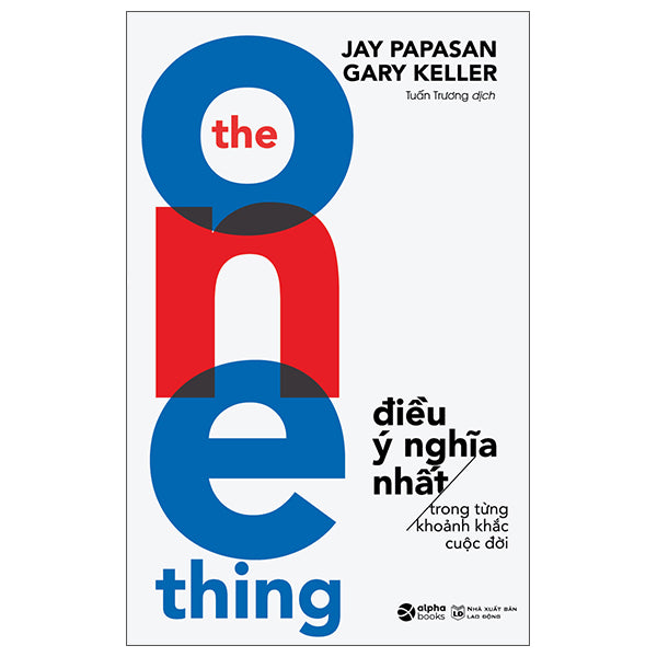 The one thinkg- điều ý nghĩa nhất