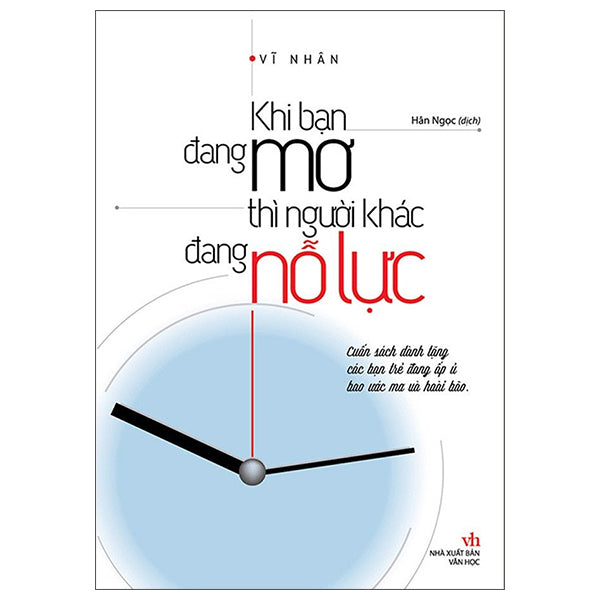 Khi bạn đang mơ thì người khác đang nỗ lực