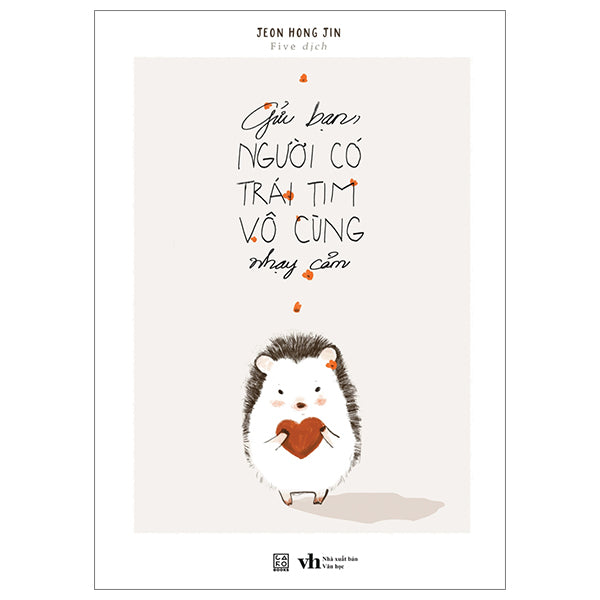 Gửi bạn, người có trái tim vô cùng nhạy cảm