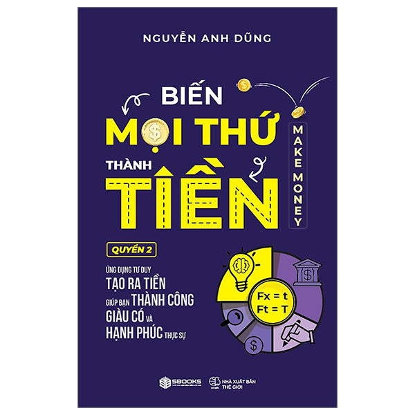 Biến Mọi Thứ Thành Tiền - Tập 2