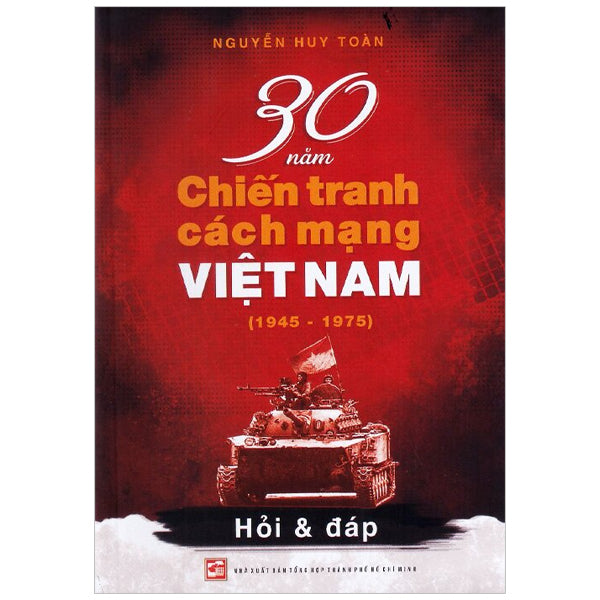 30 Năm chiến tranh cách mạng Việt Nam (1945-1975)