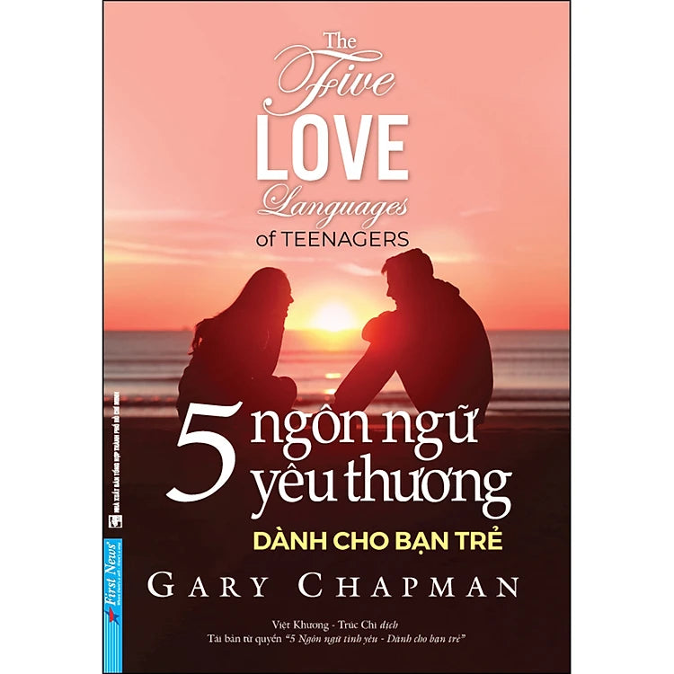5 Ngôn Ngữ Tình Yêu - Dành Cho Bạn Trẻ (Tái Bản)