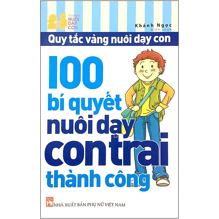100 Bí Quyết Nuôi Dạy Con Trai Thành Công