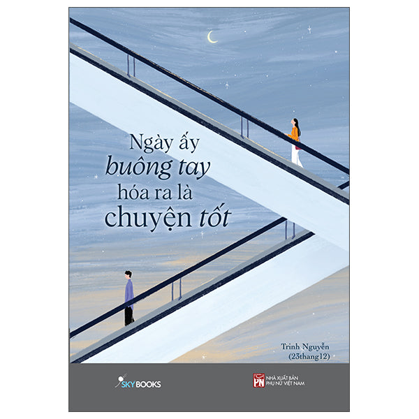 Ngày Ấy Buông Tay Hóa Ra Là Chuyện Tốt