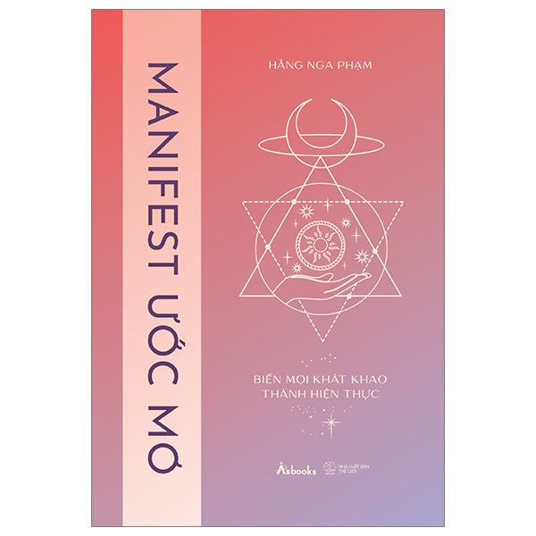 Manifest Ước Mơ - Biến Mọi Khát Khao Thành Hiện Thực