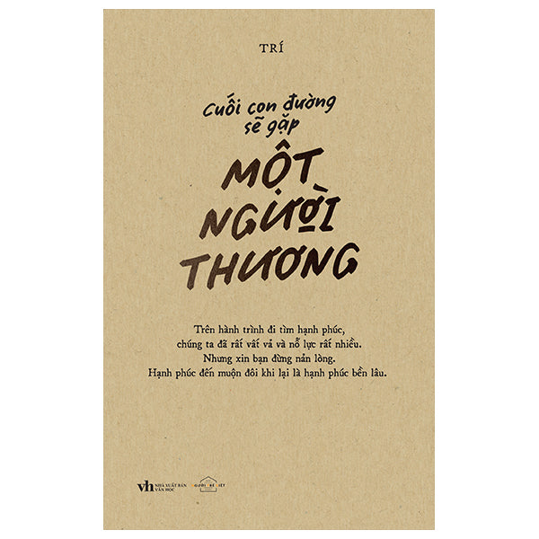 Cuối Con Đường Sẽ Gặp Một Người Thương