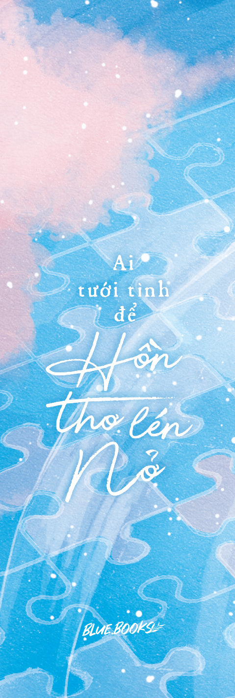 Ai Tưới Tình Để Hồn Thơ Lén Nở