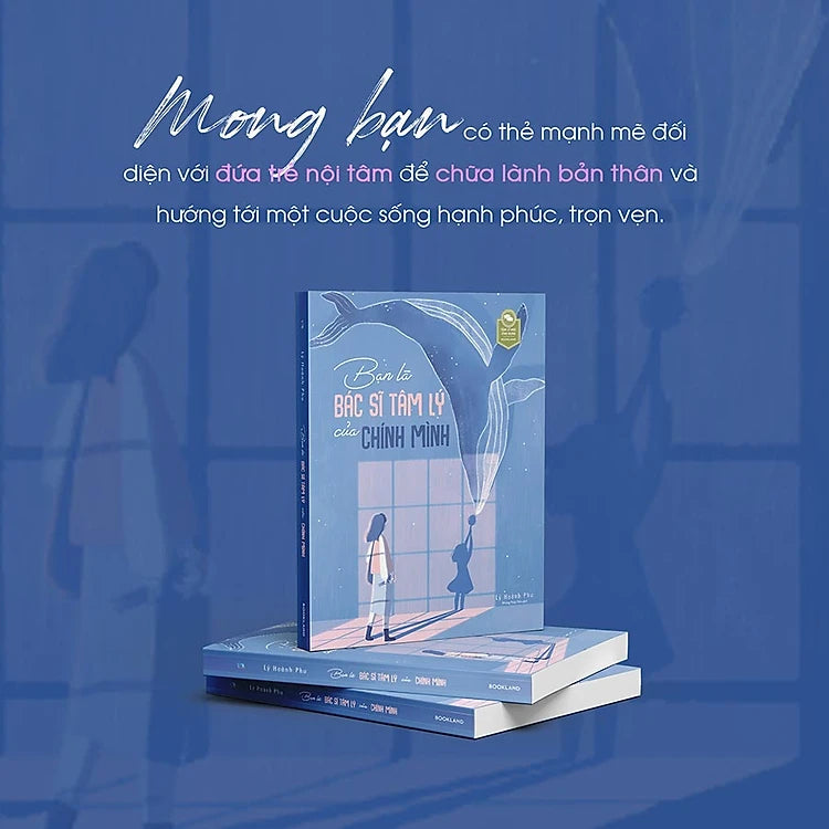 Sách Bạn Là Bác Sĩ Tâm Lý Của Chính Mình
