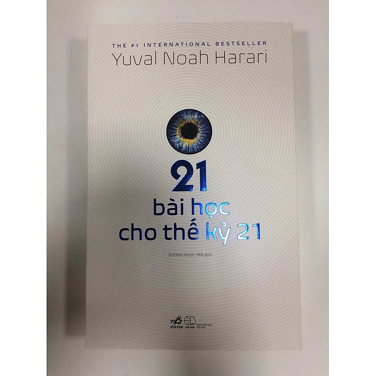 21 Bài học cho thế kỷ 21 - Yuval Noah Harari