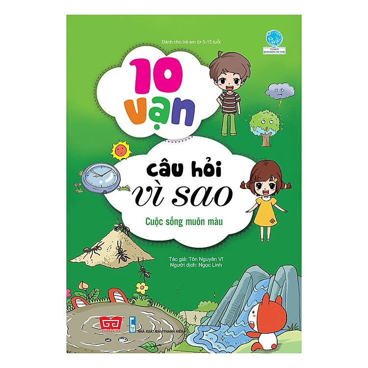 10 Vạn Câu Hỏi Vì Sao - Cuộc Sống Muôn Màu