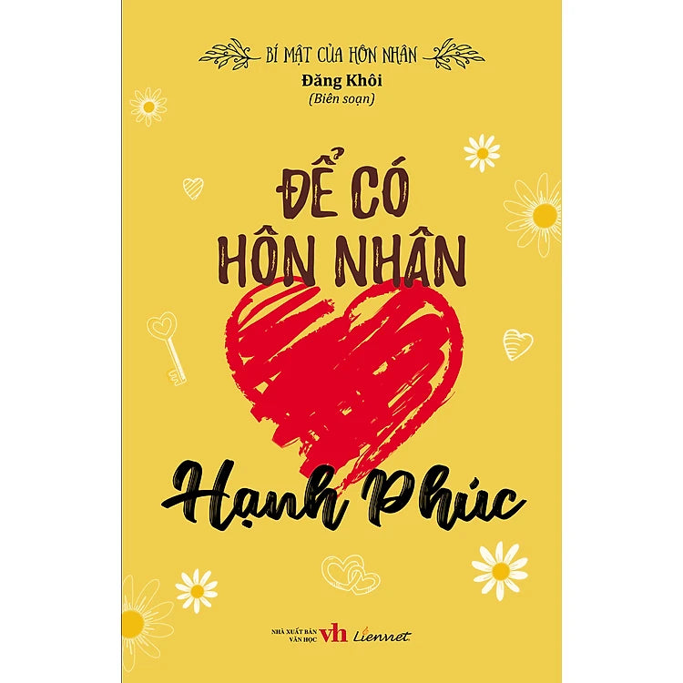 Bí Mật Của Hôn Nhân - Để Có Hôn Nhân Hạnh Phúc