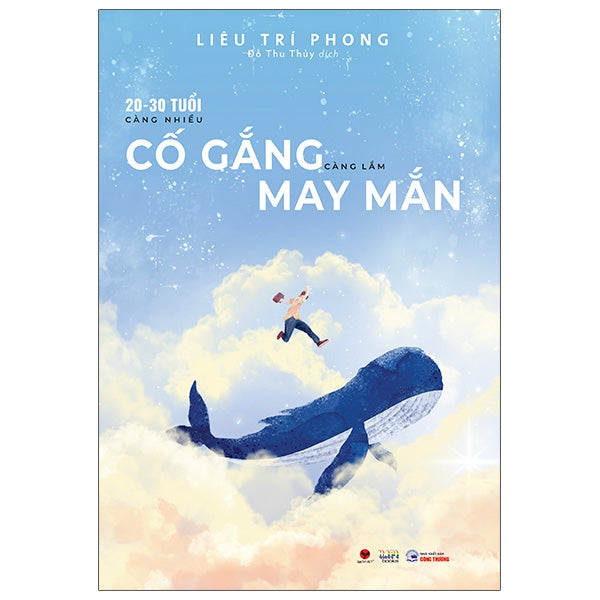 20-30 Tuổi, Càng Nhiều Cố Gắng, Càng Lắm May Mắn