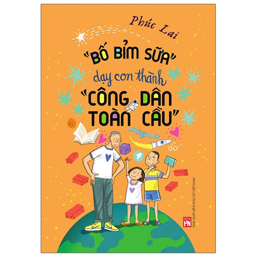 "Bố Bỉm Sữa"Dạy Con Thành "Công Dân Toàn Cầu"