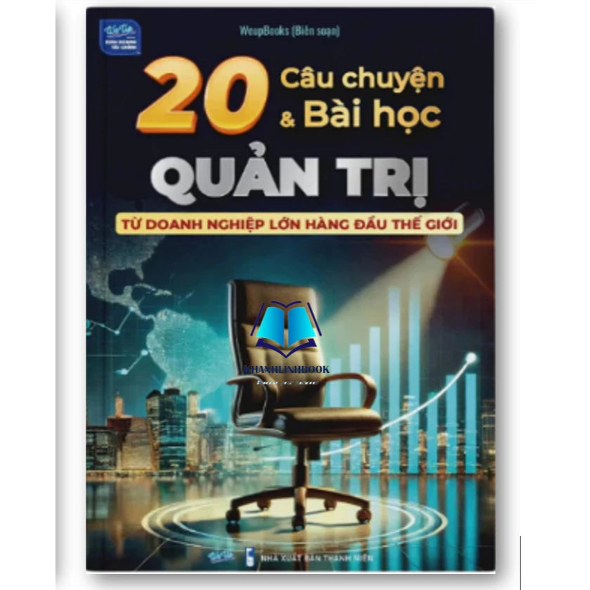 Sách - 20 câu chuyện và bài học quản trị từ doanh nghiệp lớn hàng đầu thế giới